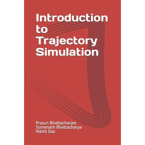 Introduction to Trajectory Simulation