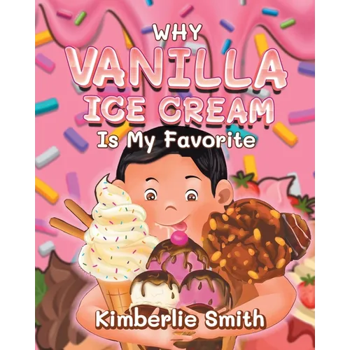 Why Vanilla Ice Cream is My Favorite