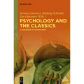 Psychology and the Classics: A Dialogue of Disciplines