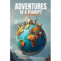 Adventures of a Migrant Heart