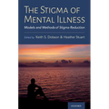 Stigma of Mental Illness: Models and Methods of Stigma Reduction