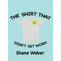 The Shirt that Didn't Get Worn