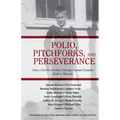 Polio, Pitchforks, and Perseverance: How A North Carolina County Named Catawba Built a "Miracle"