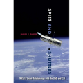 Spies and Shuttles: NASA's Secret Relationships with the DoD and CIA