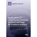 Applications of Instrumental Methods for Food and Food By-Products Analysis
