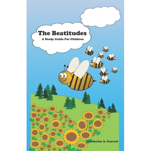 The Beatitudes - A Study Guide for Children