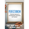 Perfectionism: A Relational Approach to Conceptualization, Assessment, and Treatment