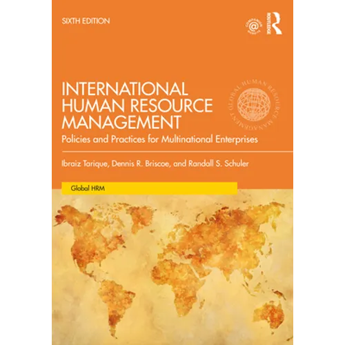 International Human Resource Management: Policies and Practices for Multinational Enterprises