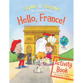 Hello, France! Activity Book: Explore, Play, and Discover Culinary Travel Adventure for Kids Ages 4-8