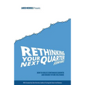 Rethinking Your Next Quarter (Century): How to Create Continuous Growth and Ensure Future Relevance