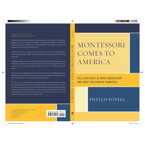 Montessori Comes to America: The Leadership of Maria Montessori and Nancy McCormick Rambusch