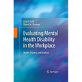 Evaluating Mental Health Disability in the Workplace: Model, Process, and Analysis