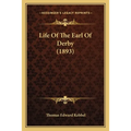 Life Of The Earl Of Derby (1893)