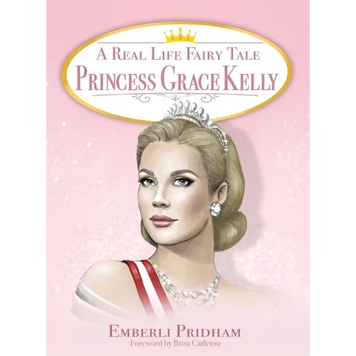 A Real Life Fairy Tale Princess Grace Kelly