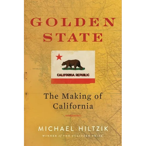 Golden State: The Making of California