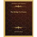 The Bridge To France