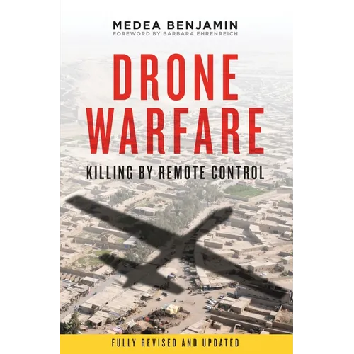 Drone Warfare: Killing by Remote Control