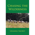 Chasing the Wilderness