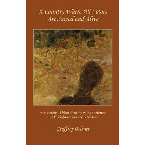 A Country Where All Colors Are Sacred and Alive