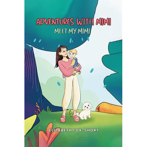 Adventures with Mimi: Meet My Mimi