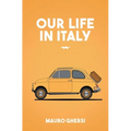 Our Life in Italy
