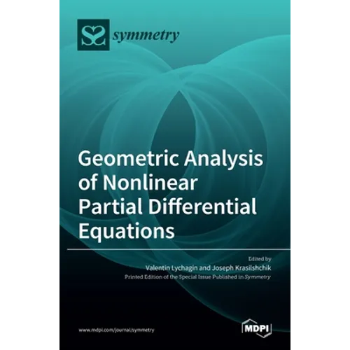 Geometric Analysis of Nonlinear Partial Differential Equations