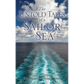 The Untold Tales of a Sailor at Sea