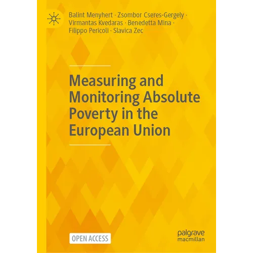Measuring and Monitoring Absolute Poverty in the European Union