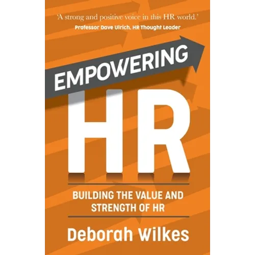 Empowering HR: Building the Value and Strength of HR