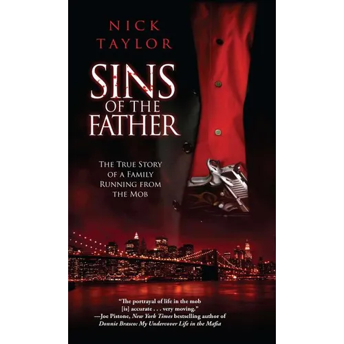 Sins of the Father: The True Story of a Family Running from the Mob