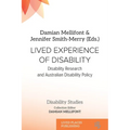 Lived Experience of Disability: Disability research and Australian disability policy