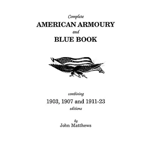 Complete American Armoury and Blue Book