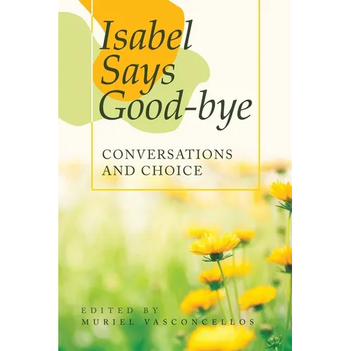 Isabel Says Good-Bye: Conversations and Choice