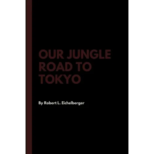 Our Jungle Road to Tokyo