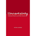 Uncertainty: Individual Problems and Public Solutions