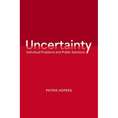 Uncertainty: Individual Problems and Public Solutions
