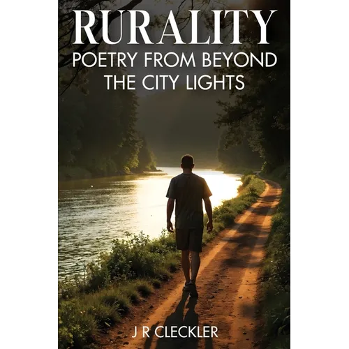 Rurality: Poetry from Beyond the City Lights