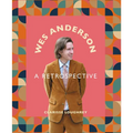 Wes Anderson: A Retrospective