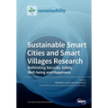Sustainable Smart Cities and Smart Villages Research: Rethinking Security, Safety, Well-being and Happiness