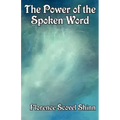 The Power of the Spoken Word
