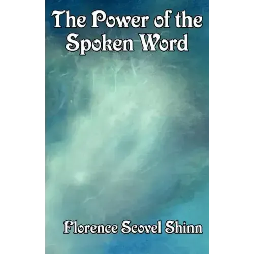 The Power of the Spoken Word