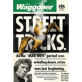 Street Tricks: As the MAD MEN period was winding down, mine was just beginning.