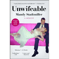 Unwifeable: A Memoir