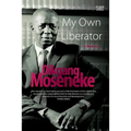 My Own Liberator: A Memoir