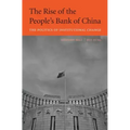 Rise of the People's Bank of China: The Politics of Institutional Change