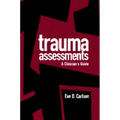 Trauma Assessments: A Clinician's Guide