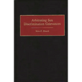 Arbitrating Sex Discrimination Grievances