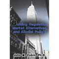 Building Regulation, Market Alternatives, and Allodial Policy