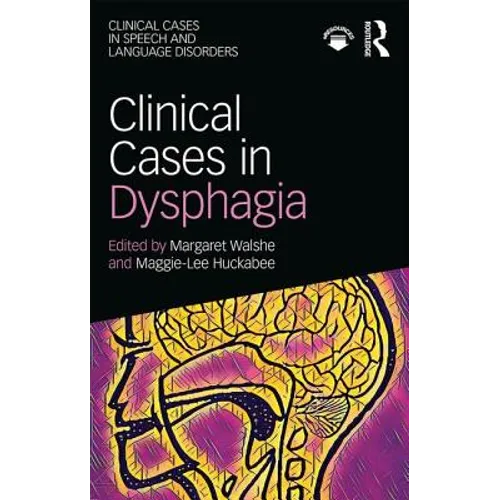 Clinical Cases in Dysphagia