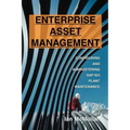 Enterprise Asset Management: Configuring and Administering SAP R/3 Plant Maintenance